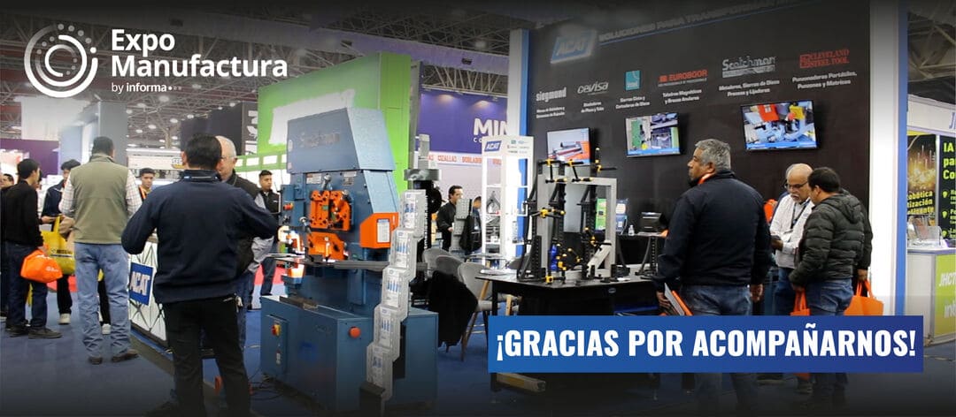 ¡Gracias por visitarnos en Expo Manufactura 2026 en Cintermex!